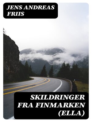 cover image of Skildringer fra Finmarken (Ella)